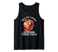 Sea YA Later IM Chasing Tides and Tails Camiseta sin Mangas