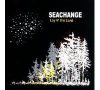 Seachange - Lay of The Land [Import]