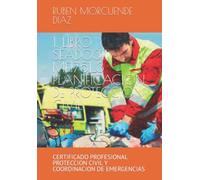 SEAD0311 MF1751_3 PLANIFICACION DE PROTECCION CIVIL, Tomo 1: CERTIFICADO PROFESIONAL PROTECCION CIVIL Y COORDINACION DE EMERGENCIAS