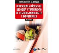 (SEAG05) Operaciones básicas de recogida y tratamiento de residuos municipales e industriales (CICLOS FORMATIVOS)