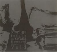 Seagulls Insane And Swans Deceased Mining Out The Void - Seagulls Insane And Swans Deceased Mining Out The Void