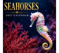 Seahorses Calendar 2027: Ocean Wildlife Photography