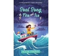 Seal Song of Fire and Ice: Book Six of Sleuthing with Seals