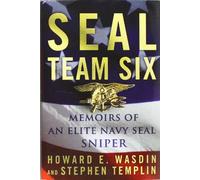 Seal Team Six: Memoirs of an Elite Navy Seal Sniper
