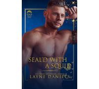 SEAL'd With A Squid: A Pregnancy Romance (SEALs and Geeks)