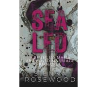 SEALED: A Ruthless Mafia Arranged Marriage Romance (Married to the Mob)