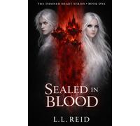 Sealed in Blood: Book one in The Damned Heart Series