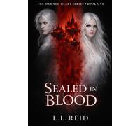 Sealed in Blood: Book one in The Damned Heart Series
