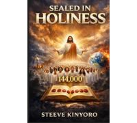 Sealed in Holiness: The Final Work of God in the Last Generation