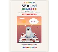 SEALed Numbers: Calm, ADHD-Friendly Large-Print Sudoku - 160 Hard & Very Hard Logic Puzzles with Neuro the Seal (Vol. 2)