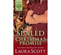 Sealed with a Christmas Promise: 7 (Called to Protect)
