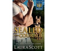Sealed with Courage: 1 (Called to Protect)