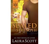 Sealed with Strength: 4 (Called to Protect)