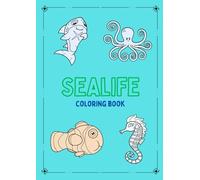 Sealife coloring book: cahier de coloriage marin