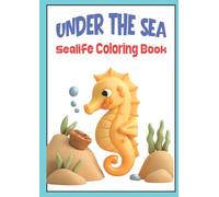 Sealife Coloring Book for Children: Sea Creatures from Under the Sea (Creatures of the World Coloring Books)