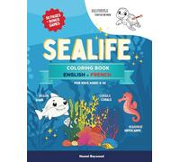 SEALIFE Colouring Book English-French: Engaging Screen-Free Fun for Toddlers and Kids Ages 3-10, Featuring 20+ Adorable Illustrations and Bonus Games (Joyful Colouring & Activity Books)