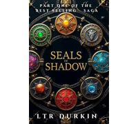 Seals of Shadow: Book 1 of the Best-Selling Seals of Shadow Saga (The Seven Seals Saga)