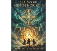Seals of the Ninth Horizon: The Gate of Air: 1