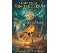 Seals of the Ninth Horizon: The Gate of Salt: 3