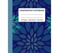 Seamless Blue Floral Pattern Composition Notebook- Wide Ruled | 110 Pages, 7.5” x 9.25”: Writing Journal for School, Notes, and Everyday Use. Perfect ... Back-to-School Supplies, and Gift Ideas