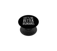 Seamos Mejores Humanos PopSockets PopGrip Adhesivo