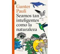 Seamos tan inteligentes como la naturaleza (Metatemas)