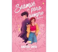 Seamos un para siempre (Wattpad)