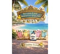 Seams Like Smooth Sailing: Sewing Sisters Shenanigans Book 2