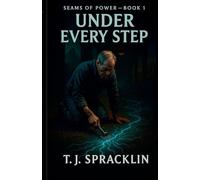 Seams of Power - Book 1: Under Every Step