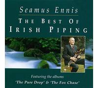 Seamus Ennis - The Best Of Irish Piping: The Pure Drop & The Fox Chase
