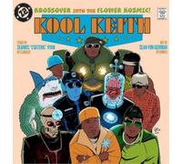 Seamus "Esoteric" Ry Kool Keith: The Krossover into the Flower Kosm (Tapa dura)