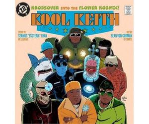 Seamus "Esoteric" Ry Kool Keith: The Krossover into the Flower Kosm (Tapa dura)