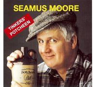 Seamus Moore - Tinkers' Potcheen [Audio CD] Seamus Moore