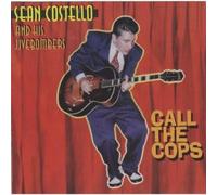Sean And His Jive Bombers Costello - Call The Cops