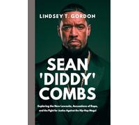 Sean 'Diddy' Combs: Exploring the New Lawsuits, Accusations of Rape, and the Fight for Justice Against the Hip-Hop Mogul