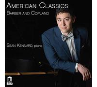 Sean Kennard - Samuel Barber, Aaron Copland: American Classics