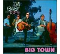 Sean Kennedy & King Kats - Big Town