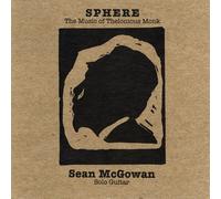 Sean McGowan - Sphere: Music of Thelonious Monk for Solo Guitar
