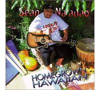 Sean Na'auao - Homegrown Hawaiian
