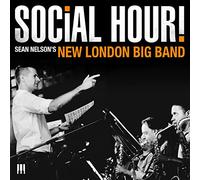 Sean Nelson's New London Big Band - Social Hour!