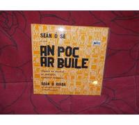 sean o se - Sean o sé : an poc ar buile / Torramh an bhairille / an Spealadoir / Amhrainin siodraimin Sean o Riada agus Ceoltoiri cualann ag coinneail comhcheoil - disque gael-linn n° 3115