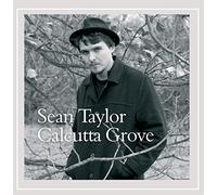 Sean Taylor - Calcutta Grove