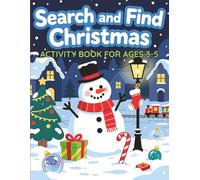 Search and Find Christmas: A Fun Christmas Look and Find Activity Book for Toddlers and Kids Ages 3-5