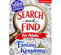 Search and Find for Adults - Fantasy Kingdoms: 1000+ Expert-Level Hidden Pictures & Objects in Epic Fantasy Realms | Challenging Seek and Find Puzzles & Brain Games Activity Book for Adults and Teens