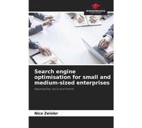 Search engine optimisation for small and medium-sized enterprises: Approaches, tools and trends