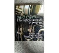 Search Engines: Information Retrieval in Practice: United States Edition