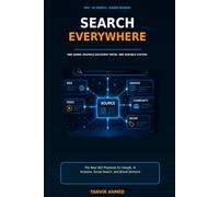 SEARCH EVERYWHERE: The New SEO Playbook for Google, AI Answers, Social Search, and Brand Demand