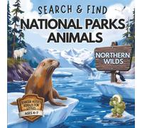Search & Find National Parks Animals: Northern Wilds (Ranger Kota's Riddles for Littles)