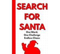 Search for Santa: The Internet’s Most Festive Word Search: One Word, One Challenge, Endless Chaos