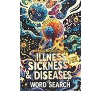 SEARCH. SOLVE. SPARK. Illness, Sickness & Diseases Word Search (All Words Explained!): Easy-to-Read Print | Illness, Sickness, Diseases & Medical ... Puzzle Lovers | Fun for Holidays & Free Time